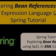 Mastering Bean References With Spring Expression Language XML Spring Tutorial