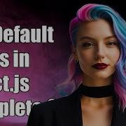 How To Set Default Props In React Js A Complete Guide For Developers