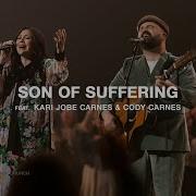 Son Of Suffering Feat Kari Jobe Carnes Cody Carnes Live With Gateway Worship