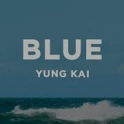 Yung Kai Blue Lyrics