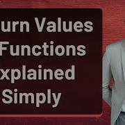 Return Values In Functions Explained Simply