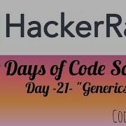 Day 21 Generics Hackerank Coding Solution In C C Cpp Python Hackerrank