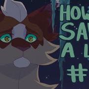 How To Save A Life Fireheart Bluestar Warriors MAP Part 7