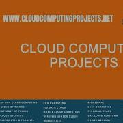 Cloud Computing Projects Cloud Computing Thesis