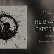 6 Brainless The Brainless Experience Ft Ishiban