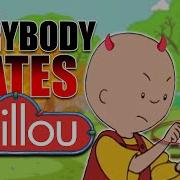 WHY EVERYBODY HATES CAILLOU And Why You Should Too