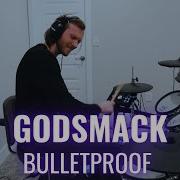 ZiL Godsmack Bulletproof Drum Cover