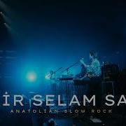 Bir Selam Sal Sabah Olsun Kıvırcık Ali Anatolian Slow Rock NeoAnatolia