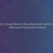 Demo Cloud Native Development With GitLab