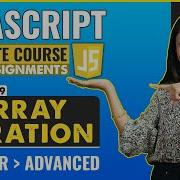 19 Array Iteration Javascript Tutorial For Beginners Javascript Full Course