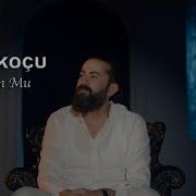 Emin Koçu Duydun Mu Gülüm Dargınım