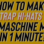 How To Make Trap Hi Hats In Maschine MK3 Shorts
