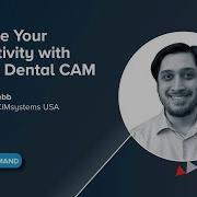 On Demand Webinar Episode 2 Upgrade Your Productivity With MillBox Dental CAM