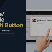 Enable Disable JS Form Submit Button