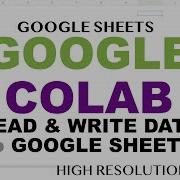Google Colab Tutorial Google Sheets Read Write Data