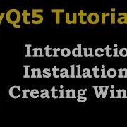 PyQt5 Tutorial Introduction Installation To PyQt5 Create GUI Window