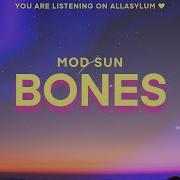 MOD SUN Bones Lyrics