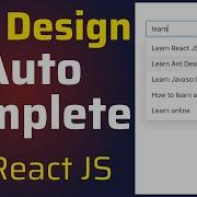 How To Use Ant Design AutoComplete Component In ReactJS Antd AutoComplete Input Tutorial