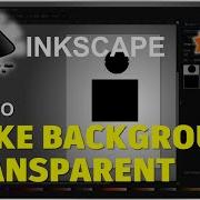 Inkscape How To Make Background Transparent Tutorial