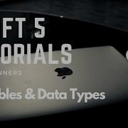 Variables And Data Types In Swift Swift 5 Tutorials For Beginners Full Course 2021