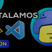 Configuración Inicial Para Python Instalación De Python Y VS Code Tutorial Python 2