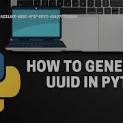 How To Generate A UUID GUID In Python