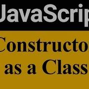 Constructor As A Class In JavaScript Hindi