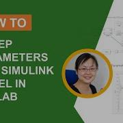 How To Sweep Parameters Of A Simulink Model In MATLAB
