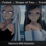 Animation Nightcore Mashup Despacito Faded Shape Of You Treat You Better LYRICS MMD