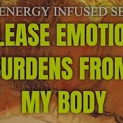 I Release Emotional Burdens From My Body I Reiki Healing Energy Session W Subliminal Affirmation