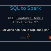 SQLtoSpark 11 Employee Bonus Solution In SQL Spark Leetcode SQL50 Study Challenge