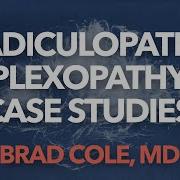 Radiculopathy Plexopathy Case Studies 1