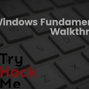 Try Hack Me Windows Fundamentals 2 Room Walk Through UAC Windows Registry Resource Monitoring