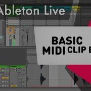 Ableton Live Tutorial Basic MIDI Clip Editing