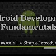Android Development Tutorial The Fundamentals P1