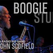 John Scofield With DR Big Band Boogie Stupid Live