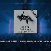 Gravity Vs Under Control Almog Naor Mashup AS PLAYED BY MARTIN GARRIX ALESSO RED ROCKS