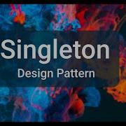 Singleton Design Pattern Java For Beginners