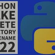 How To Make Delete Directories In Python Beginners Tutorial 2022