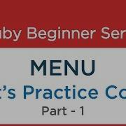 43 Ruby Tutorial Menu Practise Example Codes Part 1