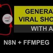 How To Create Viral Shorts Using AI Automation N8N ChatGPT FFmpeg