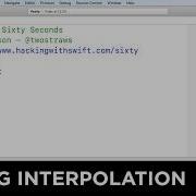 String Interpolation Swift In Sixty Seconds