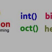 Python Tutorials Int Bin Oct Hex