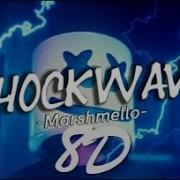Marshmello Shockwave 8D Audio