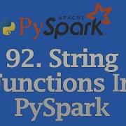 PySpark String Functions Explained Contains Startswith Substr Endswith Pyspark