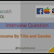 Income By Title And Gender Medium StrataScratch SQL Solution Interview Problem