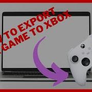 How To Build Your Unity Game To Xbox