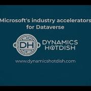 Dataverse Industry Accelerators Microsoft Dynamics Power Platform