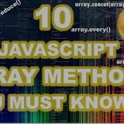 10 MUST KNOW Array Manipulation Methods In JavaScript