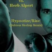 Notorious B I G Vs Herb Alpert Hypnotize Rise Dubious Remash